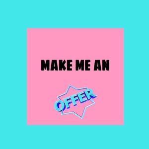 I ACCEPT REASONABLE OFFERS!